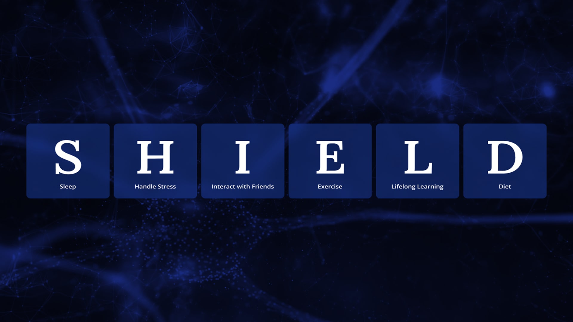 SHIELD Your Brain Starting Today
